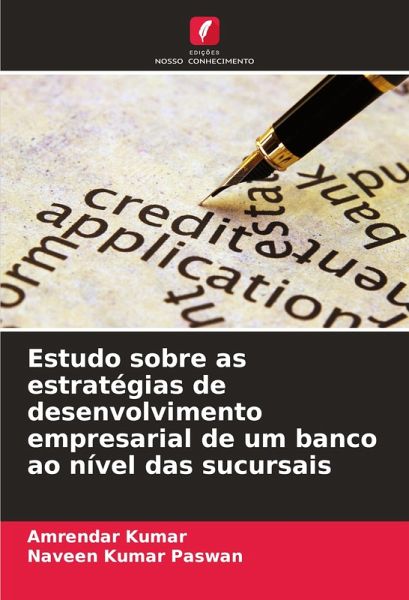 Estudo sobre as estratégias de desenvolvimento empresarial de um banco ao nível das sucursais Estudo sobre as estratégias de desenvolvimento empresarial de um banco ao nível das sucursais