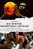 Die besten Basketball-Spieler Die besten Basketball-Spieler