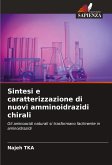 Sintesi e caratterizzazione di nuovi amminoidrazidi chirali Sintesi e caratterizzazione di nuovi amminoidrazidi chirali