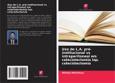 Uso de L.A. pré-institucional vs intraperitoneal em colecistectomia lap. colecistectomia Uso de L.A. pré-institucional vs intraperitoneal em colecistectomia lap. colecistectomia