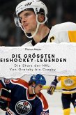 Die größten Eishockey-Legenden