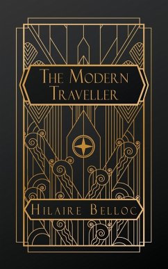 The Modern Traveller - Belloc, Hilaire