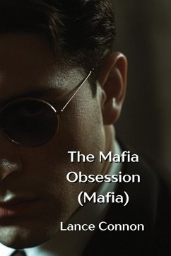 The Mafia Obsession (Mafia) - Connor, Lance