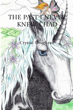 The Past I Never Knew I Had - Coughran, Crystal J