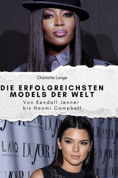 Die erfolgreichsten Models der Welt - Lange, Charlotte