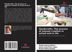 Handicrafts: The process of manual creation in school and in life - Clairat Wilson, Rubén;Elías Logas, Juana Irene;Matos Borges, Renán