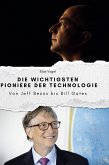 Die wichtigsten Pioniere der Technologie