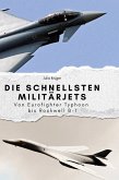 Die schnellsten Militärjets Die schnellsten Militärjets