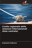Livello regionale delle relazioni internazionali (Asia centrale)