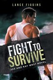 Fight to survive Fight to survive
