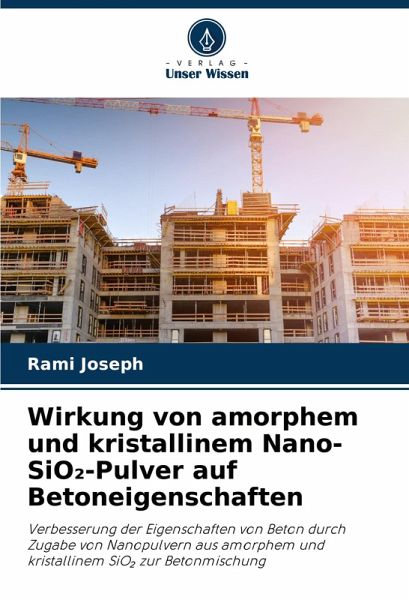 Wirkung von amorphem und kristallinem Nano-SiO¿-Pulver auf Betoneigenschaften