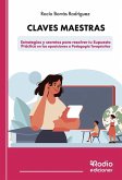 Claves maestras: Estrategias y secretos para resolver tu Supuesto Práctico en las oposiciones a Pedagogía Terapéutica Claves maestras: Estrategias y secretos para resolver tu Supuesto Práctico en las oposiciones a Pedagogía Terapéutica
