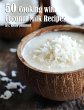 50 Cooking with Coconut Milk Recipes - Bild 1