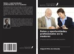 Retos y oportunidades profesionales en la madurez