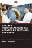 ANALYSE THERMOÉLASTIQUE DES APPAREILS À PRESSION - UNE REVUE