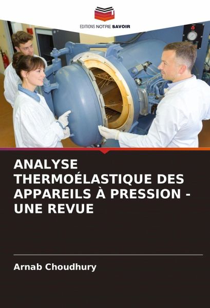 ANALYSE THERMOÉLASTIQUE DES APPAREILS À PRESSION - UNE REVUE