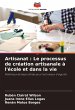 Artisanat : Le processus de création... - Bild 1