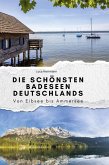 Die schönsten Badeseen Deutschlands