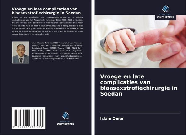 Vroege en late complicaties van blaasexstrofiechirurgie in Soedan Vroege en late complicaties van blaasexstrofiechirurgie in Soedan