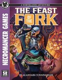 The Feast of the Fork 5E The Feast of the Fork 5E