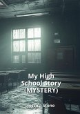 My High School Story (MYSTERY)