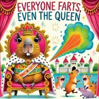 Everyone Farts, Even the Queen Everyone Farts, Even the Queen