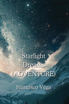 Starlight Dreams (ADVENTURE) - Vega, Francisco