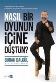 Nasil Bir Oyunun Icine Düstün