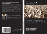 Problemas de la producción primaria de semillas de algodón
