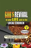 Receiving and Maintaining God's Revival in Your Life and in the Local Church Receiving and Maintaining God's Revival in Your Life and in the Local Church