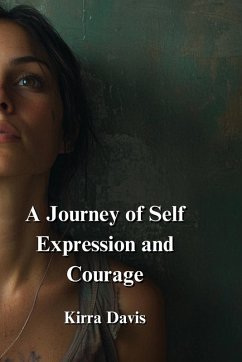 A Journey of Self Expression and Courage - Davis, Kirra