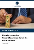 Einschätzung des Geschäftsklimas durch die Unternehmer