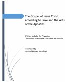 The Gospel of Jesus Christ according to Luke and the Acts of the Apostles The Gospel of Jesus Christ according to Luke and the Acts of the Apostles
