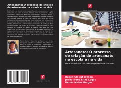 Artesanato: O processo de criação de artesanato na escola e na vida - Clairat Wilson, Rubén;Elías Logas, Juana Irene;Matos Borges, Renán