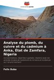 Analyse du plomb, du cuivre et du cadmium à Anka, État de Zamfara, Nigeria Analyse du plomb, du cuivre et du cadmium à Anka, État de Zamfara, Nigeria