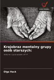 Krajobraz mentalny grupy osób starszych: Krajobraz mentalny grupy osób starszych: