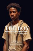 The Boy Who Needed Someone & Other Stories