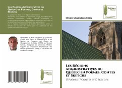 Cover Les Régions Administratives du Québec en Poèmes, Contes et Sketchs