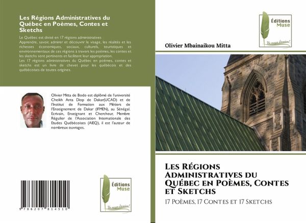 Les Régions Administratives du Québec en Poèmes, Contes et Sketchs Les Régions Administratives du Québec en Poèmes, Contes et Sketchs
