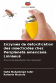 Enzymes de détoxification des insecticides chez Periplaneta americana Linnaeus