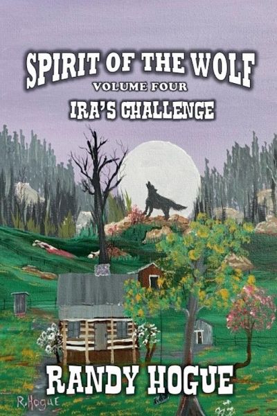 Spirit of the Wolf - Ira's Challenge Spirit of the Wolf - Ira's Challenge