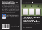 Eficacia de los contenidos interpretativos desarrollados para la señalización de senderos Eficacia de los contenidos interpretativos desarrollados para la señalización de senderos