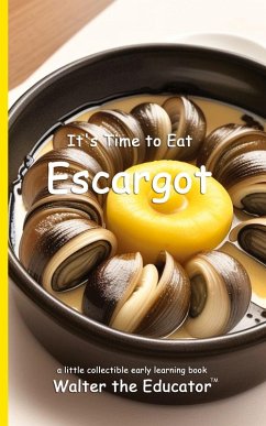 It's Time to Eat Escargot - Walter the Educator