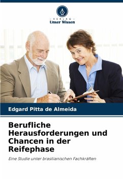 Berufliche Herausforderungen und Chancen in der Reifephase Cover Berufliche Herausforderungen und Chancen in der Reifephase