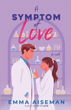 A Symptom of Love (GERI Labs Book 1) - Aiseman, Emma