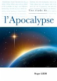 Une étude de l'Apocalypse Une étude de l'Apocalypse