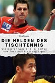 Die Helden des Tischtennis