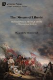 The Disease of Liberty The Disease of Liberty