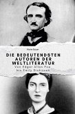 Die bedeutendsten Autoren der Weltliteratur Die bedeutendsten Autoren der Weltliteratur