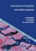 Environments of Inequality: Crises, Conflicts, Comparisons